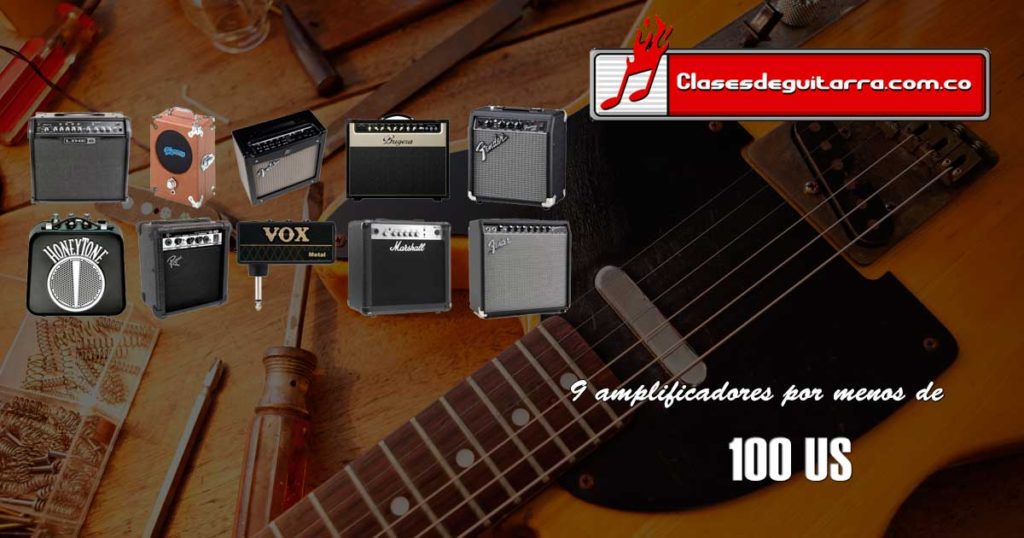 9 amplificadores para guitarra por menos de 100 US