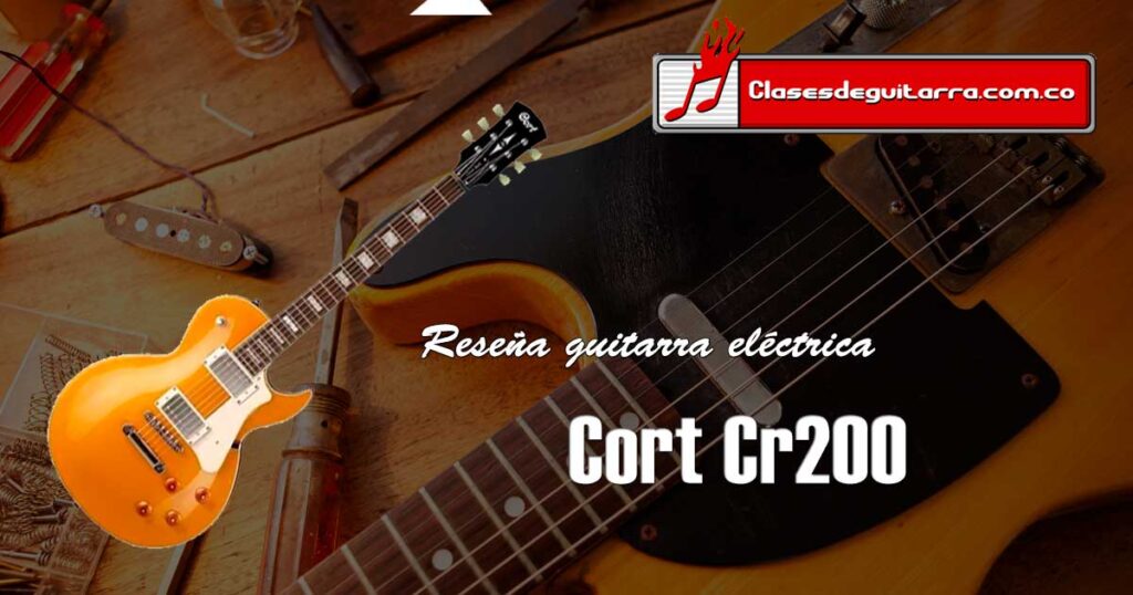 Reseña guitarra eléctrica Cort Cr200
