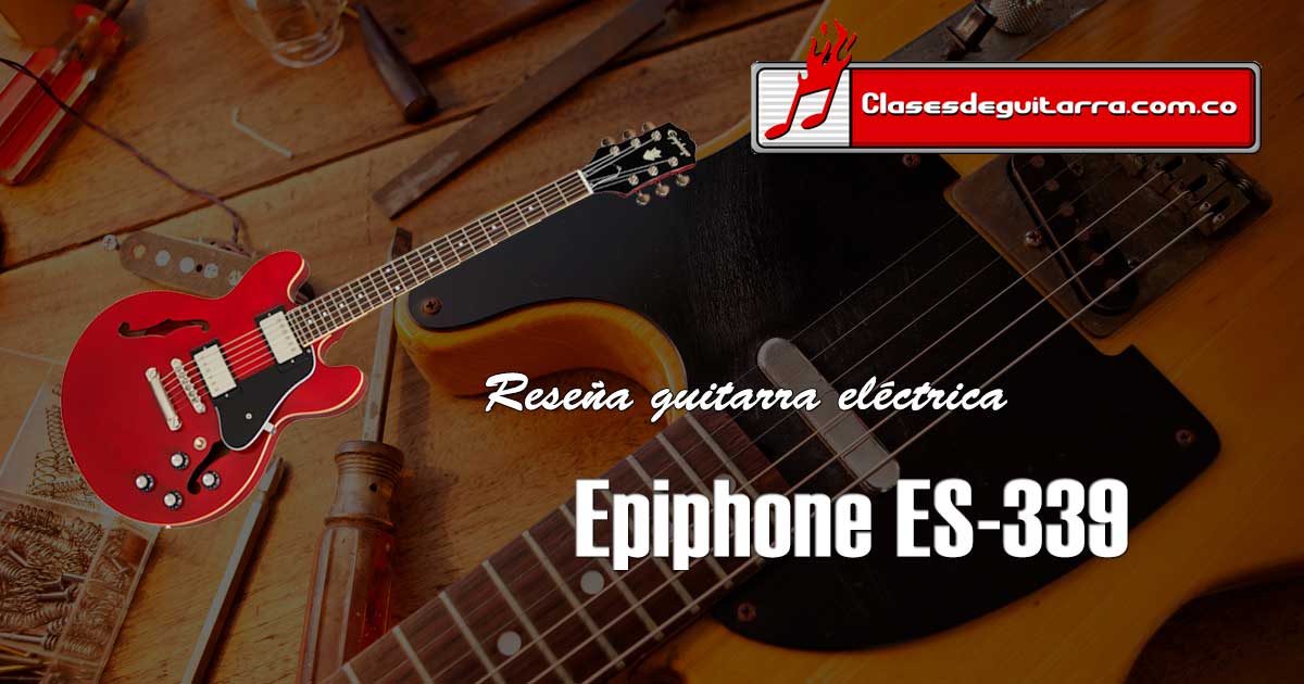 Reseña guitarra eléctrica Epiphone ES-339