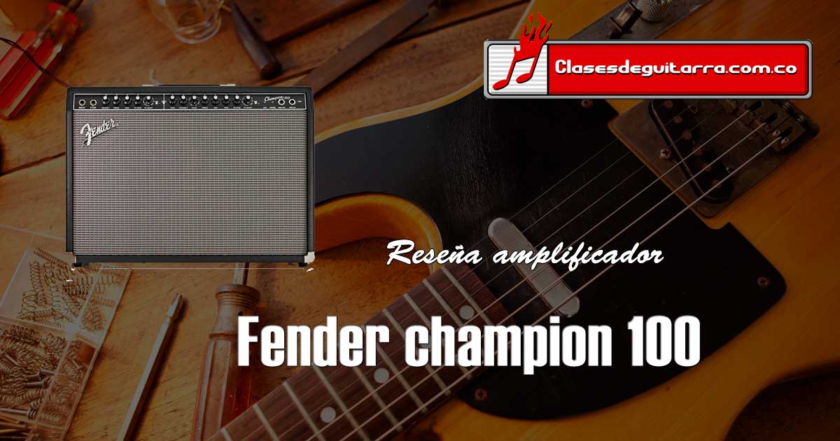 Reseña para el amplificador de guitarra Fender Champion 100