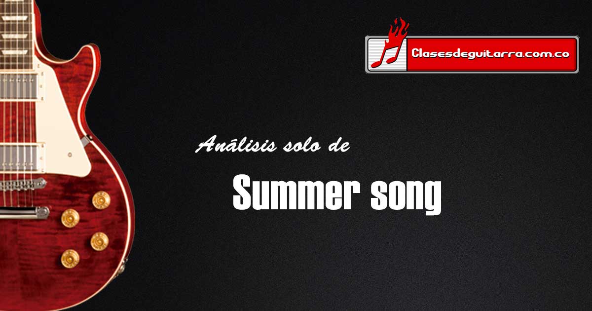 Análisis solo de Summer song de Joe satriani