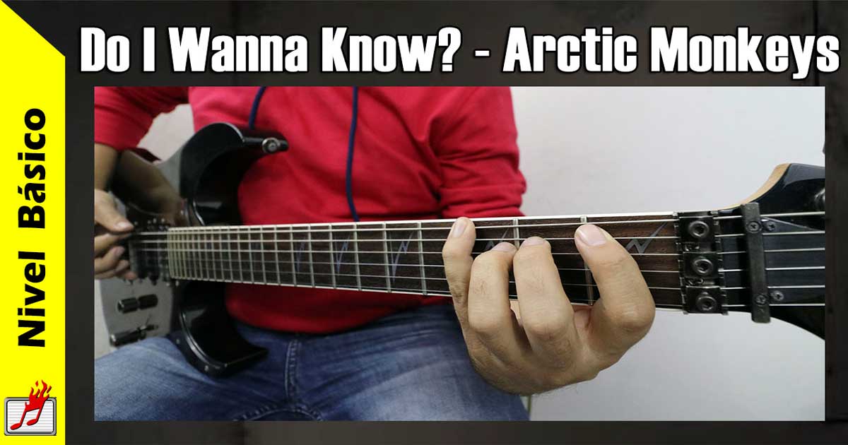 Como tocar Do I Wanna Know? de Arctic Monkeys