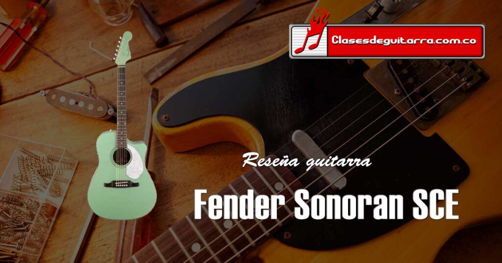 Reseña guitarra electroacústica Fender Sonoran SCE