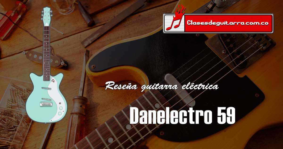 Reseña guitarra eléctrica Danelectro 59
