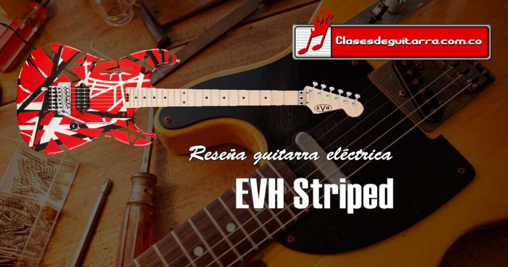 Reseña para la guitarra eléctrica EVH Striped