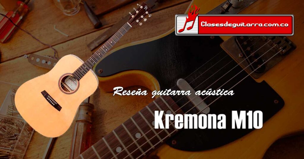 Reseña guitarra acústica Kremona M10