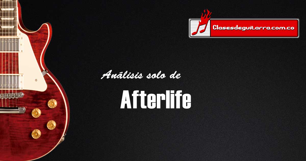 Análisis solo Afterlife de Brian Elwin Hane Synyster Gates