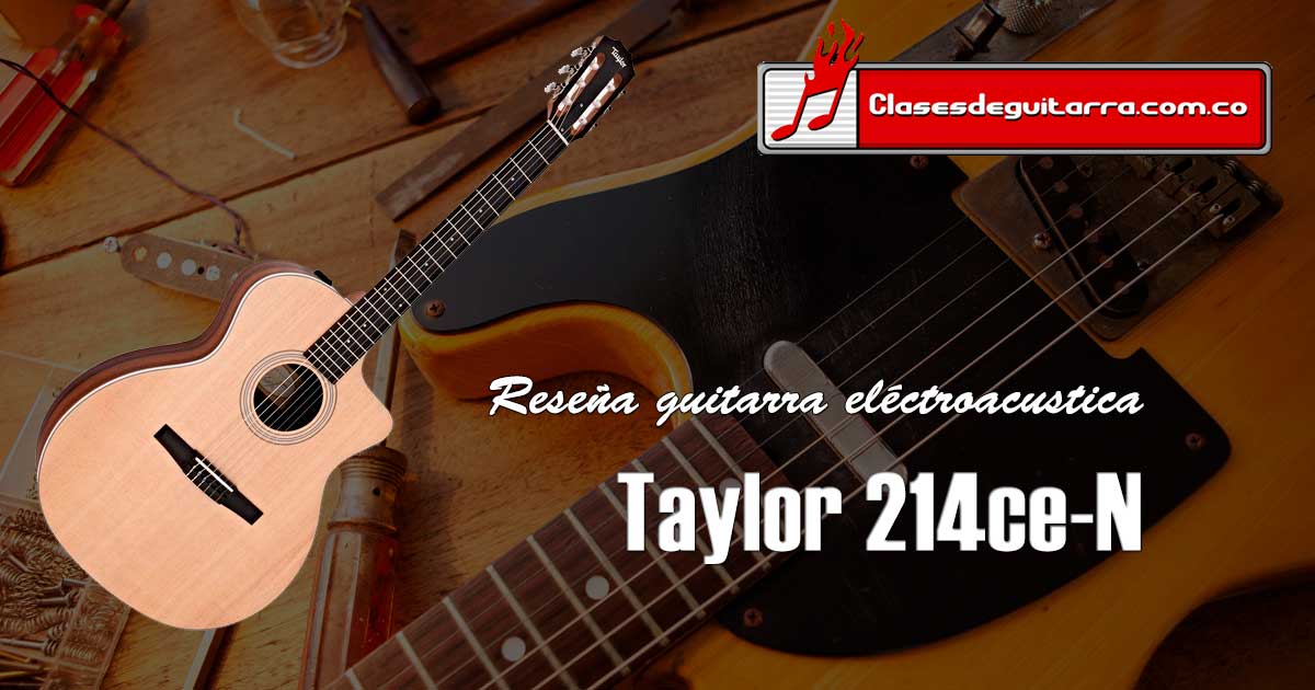 Reseña guitarra electroacústica Taylor 214ce-N