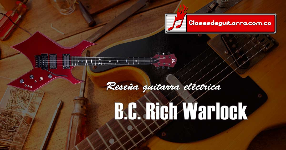 Reseña para la guitarra eléctrica B.C. Rich Warlock