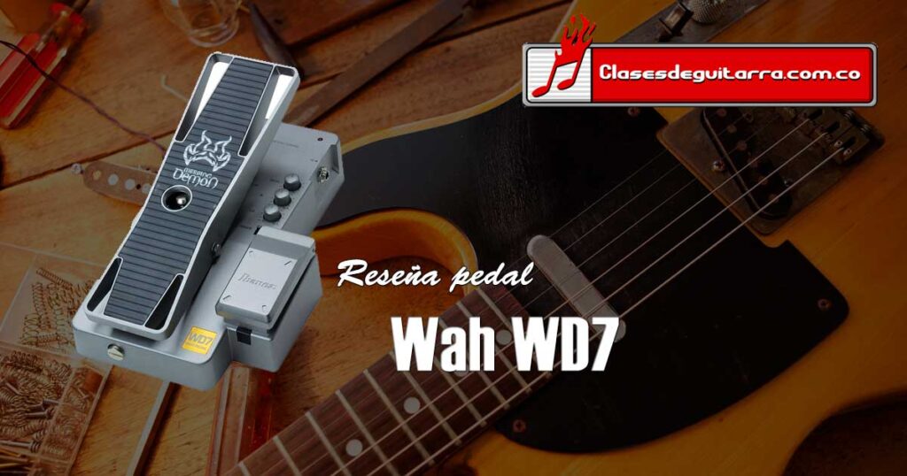 Reseña para el pedal Wah WD7