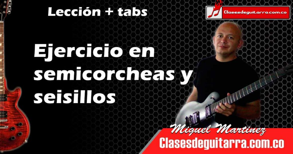 Ejercicio para diferenciar semicorcheas y seisillos en guitarra