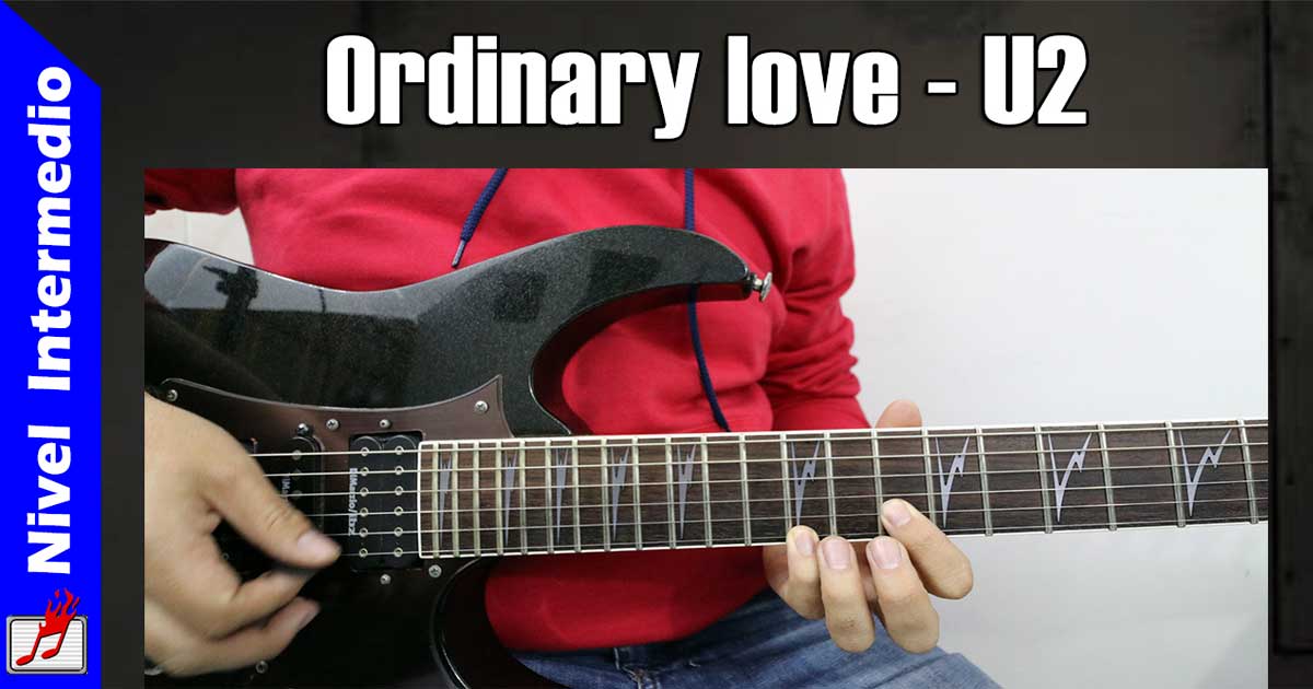 Como tocar Ordinary love de U2