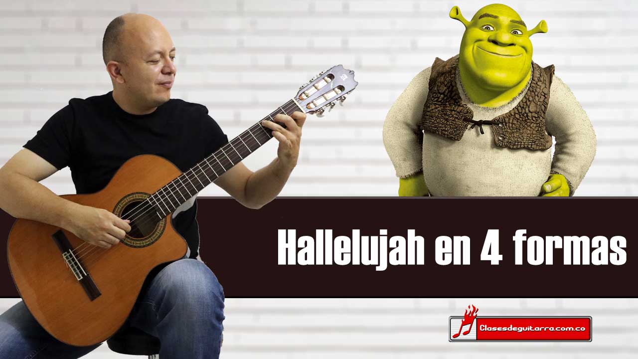 Cuatro formas para tocar Hallelujah "Shrek" en guitarra