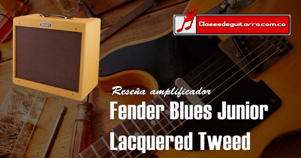 Fender Blues Junior 
Lacquered Tweed