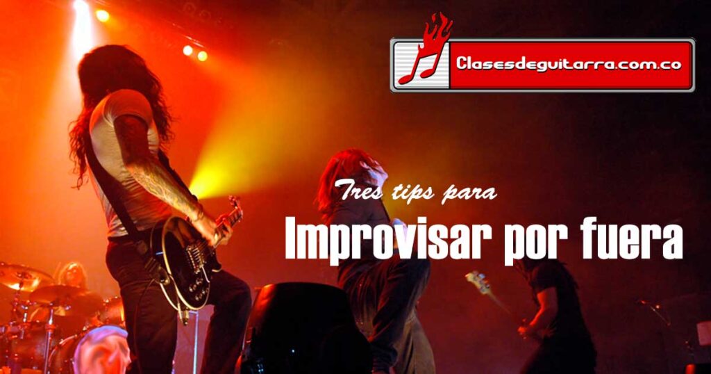 Tres tips para improvisar por fuera de la escala