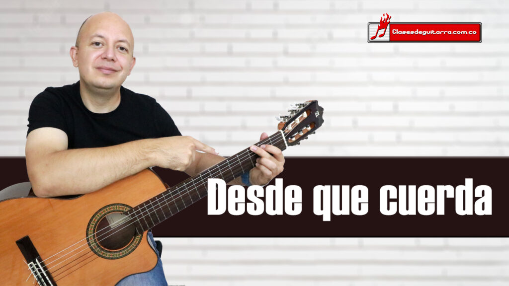 Desde que cuerda se tocan los acordes en la guitarra