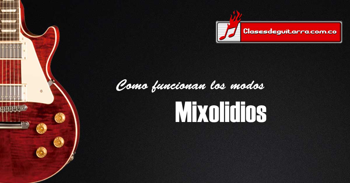 Como funcionan los tres modos mixolidios