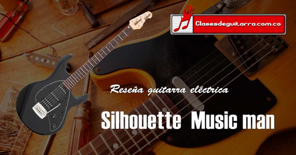 Reseña guitarra eléctrica Silhouette de Music man