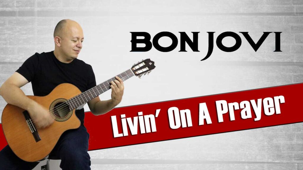 "Livin' on a Prayer" arreglo para guitarra acústica en Fingerpicking