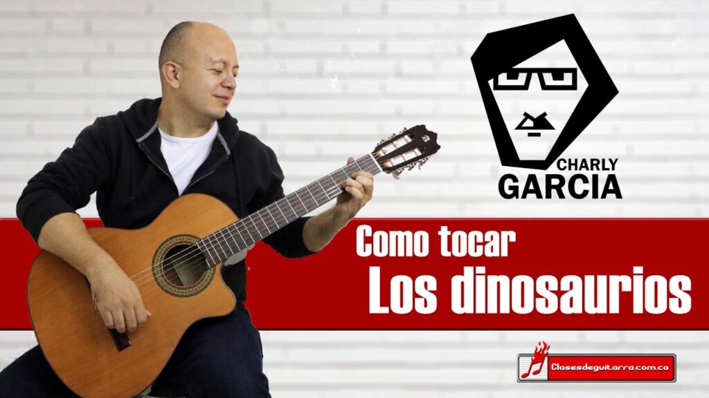 Cómo tocar Los dinosaurios de Charly García