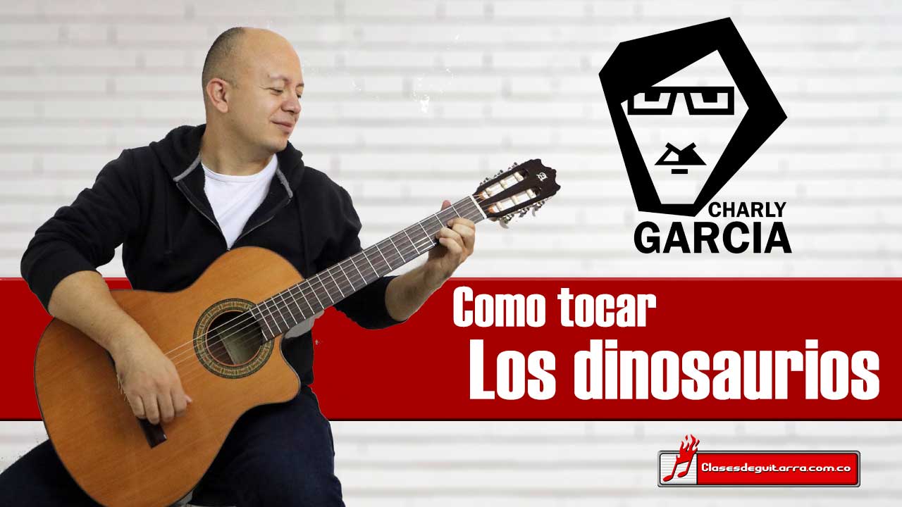 Cómo tocar Los dinosaurios de Charly García